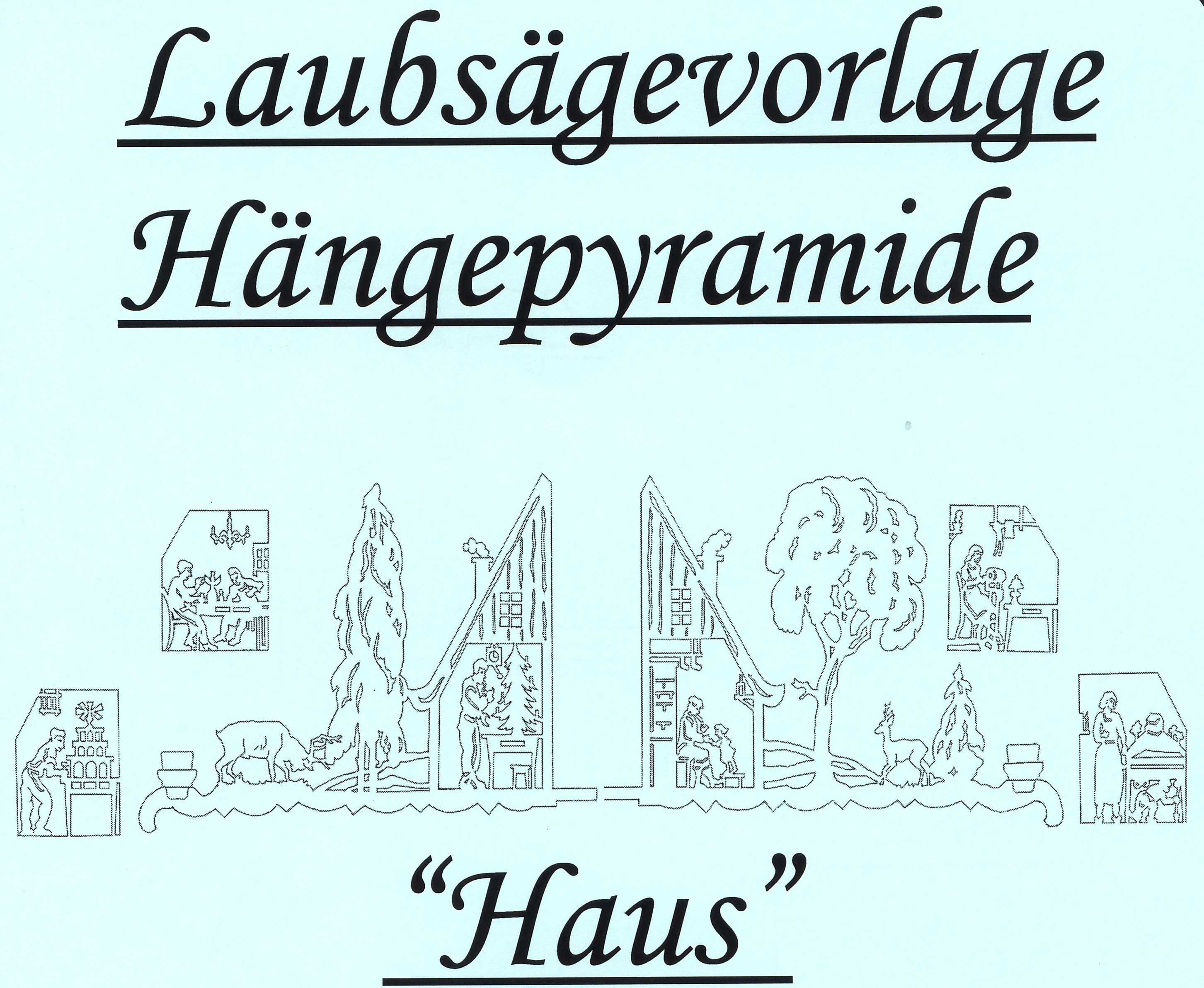 Laubsägevorlage Hängepyramide - Motiv Haus